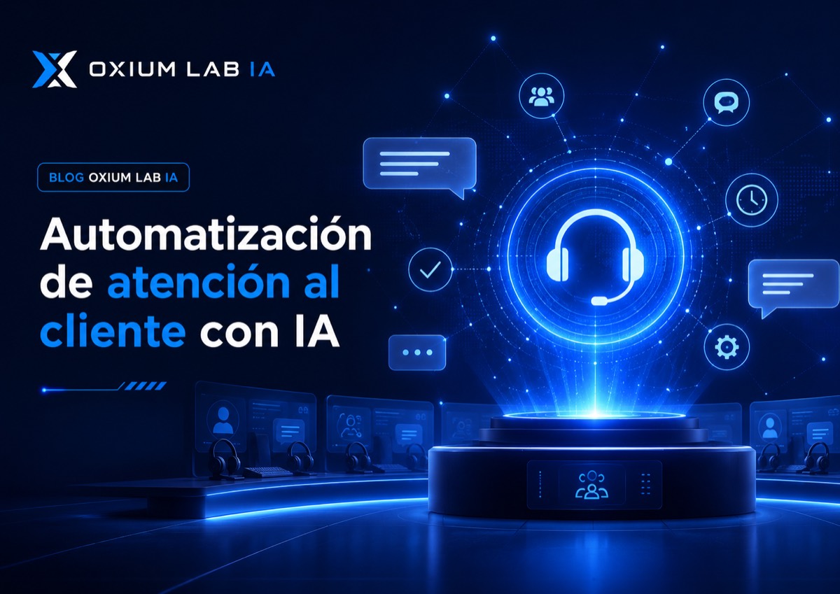 Automatización de atención al cliente con IA: cómo responder mejor y ahorrar tiempo