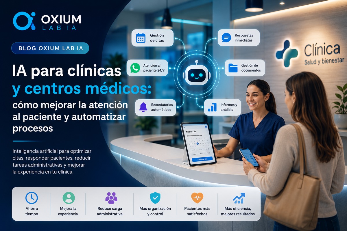 IA para clínicas y centros médicos: cómo mejorar la atención al paciente y automatizar procesos